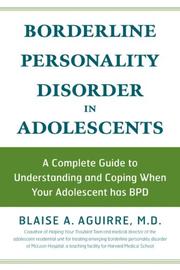 Borderline Personality Disorder in Adolescents by Blaise A. Aguirre