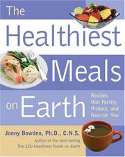 Cover of: Healthiest Meals on Earth by Jonny Bowden
