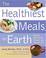 Cover of: Healthiest Meals on Earth