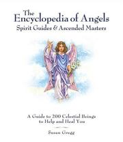 Cover of: Encyclopedia of Angels, Spirit Guides and Ascended Masters: A Guide to 200 Celestial Beings to Help, Heal, and Assist You in Everyday Life