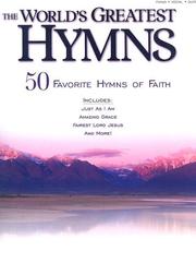 Cover of: The World's Greatest Hymns: 50 Favorite Hymns of Faith