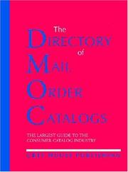 Cover of: The Directory of Mail Order Catalogs, 2004: A Comprehensive Guide to Consumer Mail Order Catalog Companies (Directory of Mail Order Catalogs)