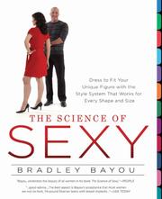 Cover of: The Science of Sexy by Bradley Bayou