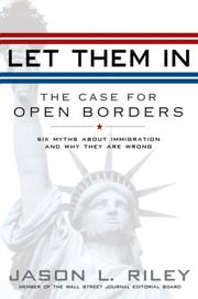 Cover of: Let Them In: The Case for Open Borders