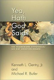 Cover of: Yea, Hath God Said?: The Framework Hypothesis/Six-Day Creation Debate