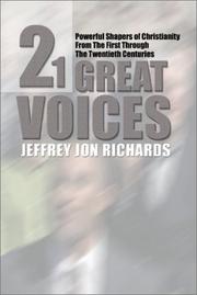 Cover of: Twenty-One Great Voices: Powerful Shapers of Christianity from the First Through the Twentieth Centuries