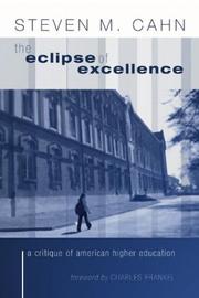 Cover of: The Eclipse of Excellence by Steven M. Cahn