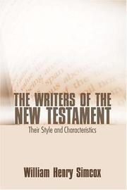 Cover of: The Writers of the New Testament | William H. Simcox