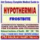 Cover of: 21st Century Complete Medical Guide to Hypothermia, Frostbite, and Related Cold Weather Threats, Authoritative Government Documents, Clinical References, ... for Patients and Physicians (CD-ROM)