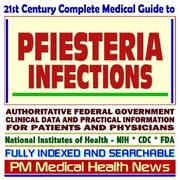 Cover of: 21st Century Complete Medical Guide to Pfiesteria Piscicida and Related Protozoan Infections, Food Contamination, Authoritative Government Documents, Clinical ... for Patients and Physicians (CD-ROM)