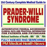 Cover of: 21st Century Complete Medical Guide to Prader-Willi Syndrome, Authoritative Government Documents, Clinical References, and Practical Information for Patients and Physicians (CD-ROM)