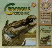 Cover of: Crocodile Crossing (Amazing Animal Adventures) by Schuyler Bull