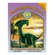 Cover of: Parasaurolophus Escapes (Smithsonian Prehistoric Pals) (Smithsonian Prehistoric Pals) by Dawn Bentley