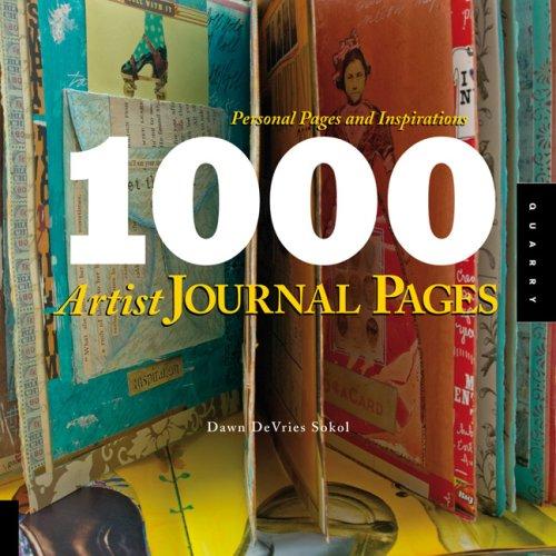 1,000 Artist Journal Pages by Dawn DeVries Sokol
