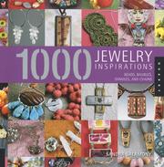 Cover of: 1,000 Jewelry Inspirations: Beads, Baubles, Dangles, and Chains