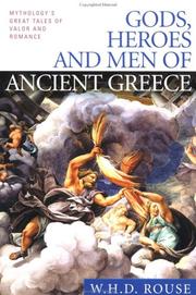 Cover of: Gods, heroes, and men of ancient Greece by W. H. D. Rouse
