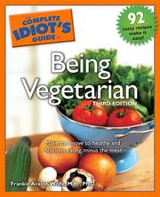 Cover of: The Complete Idiot's Guide to Being Vegetarian