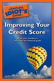 The Complete Idiot's Guide to Improving your Credit Score by MBA, Lita Epstein