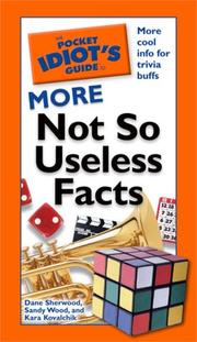 Cover of: The Pocket Idiot's Guide to More Not So Useless Facts (Pocket Idiot's Guide)