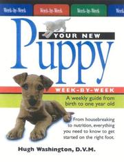 Cover of: Your New Puppy Week-by-Week by Hugh Washington