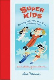 Cover of: Super Kids: Ordinary Kids Who Have Done Extraordinary Things