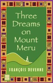 Cover of: Three Dreams on Mount Meru by Francois Devenne