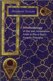 Cover of: Methodology of Qur'anic Interpretation: Fakhr Al-Din Al-Razi's Exegetic Principles