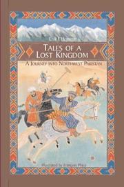 Cover of: Tales of a Lost Kingdom: A Journey into Northwest Pakistan