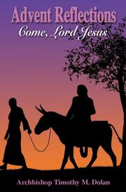 Cover of: Advent Reflections: Come, Lord Jesus!