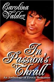 Cover of: In Passion's Thrall by Carolina Valdez