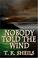 Cover of: Nobody Told The Wind