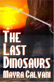 Cover of: The Last Dinosaurs