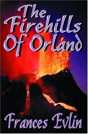 Cover of: The Firehills of Orland