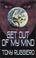 Cover of: Get Out Of My Mind