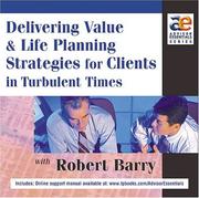 Cover of: Delivering Value and Life Planning Strategies for Clients in Turbulent Times