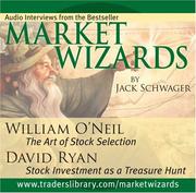 Cover of: Market Wizards: William O'Neil, The Art of Stock Selection; David Ryan, Stock Investment as a Treasure Hunt