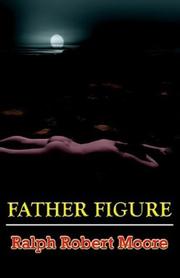 Cover of: Father Figure by Ralph Robert Moore