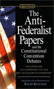 Cover of: The Anti-Federalist Papers and the Constitutional Convention Debates