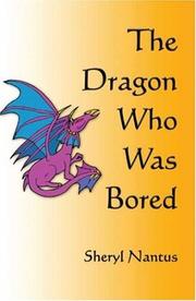 Cover of: The Dragon Who Was Bored