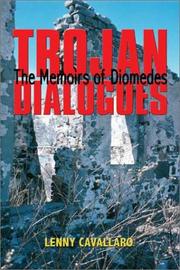 Cover of: Trojan Dialogues: The Memoirs of Diomedes