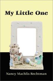 Cover of: My Little One | Nancy Machlis Rechtman