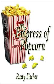 Cover of: The Empress of Popcorn by Rusty Fisher