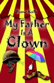 Cover of: My Father is a Clown by Diane Kolb