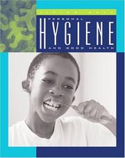 Cover of: Personal Hygiene and Good Health (Living Well, Staying Healthy)