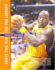 Cover of: Pacific Division: The Golden State Warriors, the Los Angeles Clippers, the Los Angeles Lakers, the Phoenix Suns, the Portland Trail Blazers, the Sacramento Kings, and (Above the Rim: the NBA Library)