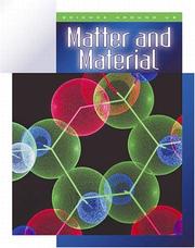 Cover of: Matter and Material (Science Around Us (Child's World (Firm)).)