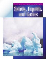 Cover of: Solids, Liquids, and Gases (Science Around Us)
