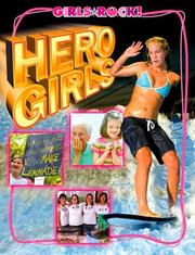 Cover of: Hero Girls (Girls Rock!)