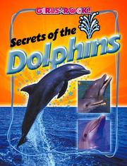 Secrets of the Dolphins (Girls Rock!) by K. C. Kelley