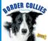 Cover of: Border Collies (Domestic Dogs)